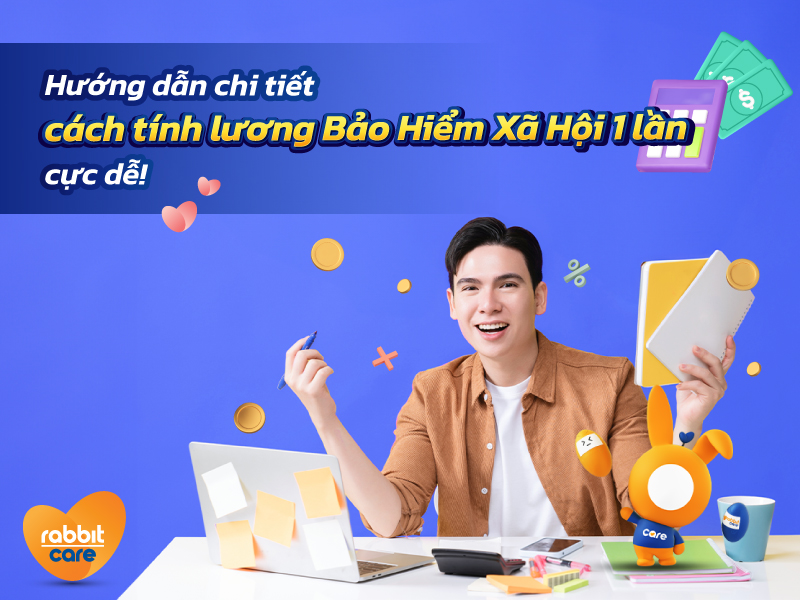 Cách tính lương BHXH 1 lần nhanh chóng: Giải đáp đóng bảo hiểm full lương là sao?